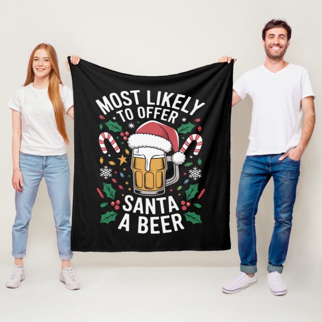 Most Likely To Offer Santa a Beer Family Matching  Fleece Blanket (In Situ)