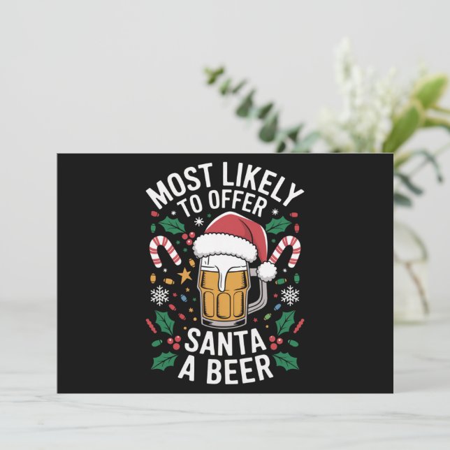 Most Likely To Offer Santa a Beer Family Matching  Holiday Card (Standing Front)