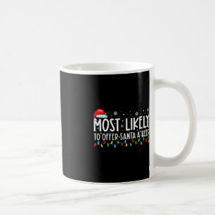 Most Likely To Offer Santa A Beer Fun Drinking Chr Coffee Mug