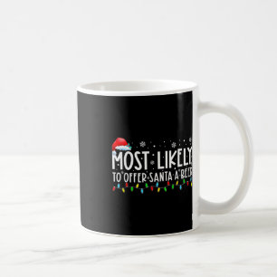Most Likely To Offer Santa A Beer Fun Drinking Chr Coffee Mug