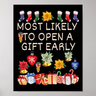Most Likely To Open A Gift Early Christmas Matchin Poster