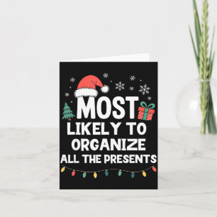 Most Likely To Organize All The Christmas Xmas  Card