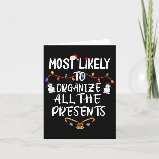 Most Likely To Organize All The Presents  Card (Front)