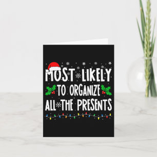 Most Likely To Organize All The Presents Family Ch Card