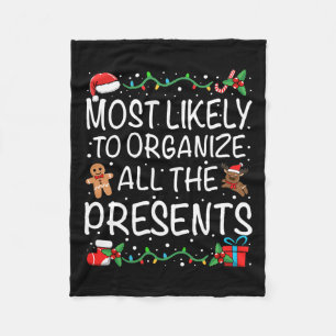 Most Likely To Organize All The Presents Family Ch Fleece Blanket