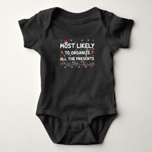 Most Likely To Organize All The Presents Xmas Baby Bodysuit