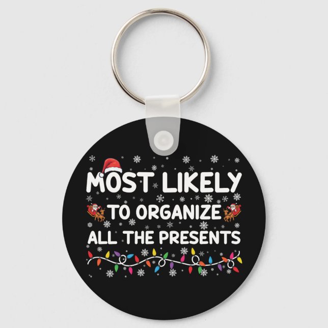 Most Likely To Organize All The Presents Xmas Keychain (Front)