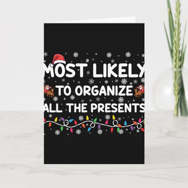 Most Likely To Organize All The Xmas Toddler T Shi Card (Front)