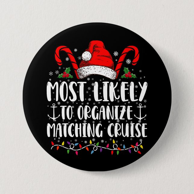 Most Likely To Organize Matching Cruise  3 Inch Round Button (Front)
