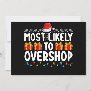 Most Likely To Overshop Shopping Christmas Holiday Invitation