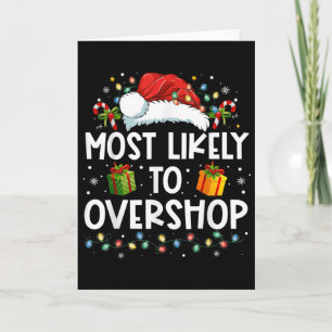 Most Likely To Overshop Shopping Family Crew Chris Card