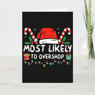 Most Likely To Overshop Shopping Family Crew Chris Card