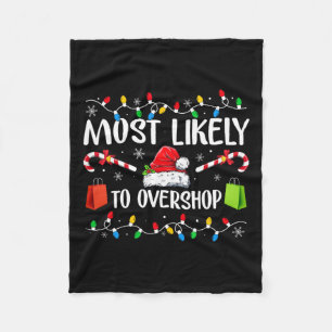 Most Likely To Overshop Shopping Family Crew Chris Fleece Blanket