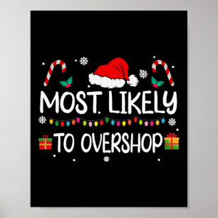 Most Likely To Overshop Shopping Squad Family Chri Poster