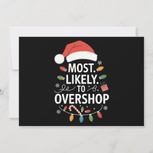 Most Likely To Overshop Shopping Squad Family Xmas Holiday Card