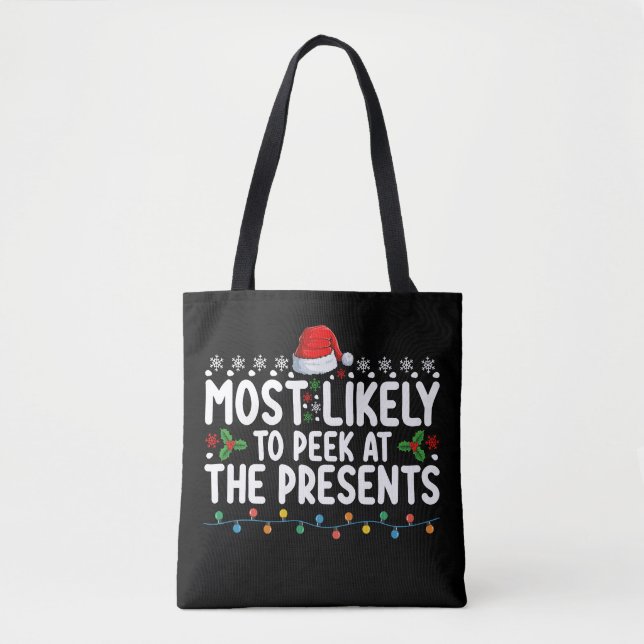 Most Likely To Peek At The Presents Christmas Tote Bag (Front)