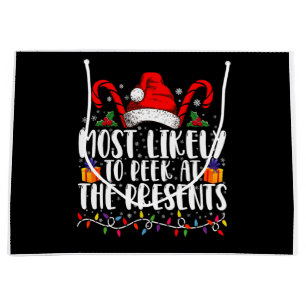 Most Likely To Peek At The Presents Family Xmas Large Gift Bag