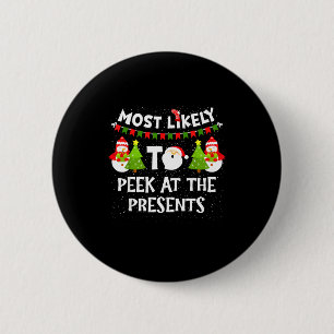 Most Likely To Peek At The Snowman Family Christma 2 Inch Round Button