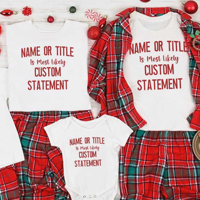 Most Likely To Personalized Funny Christmas Group T-Shirt (Creator Uploaded)