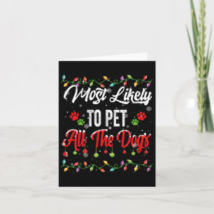 Most Likely To Pet All Dogs Family Matching Pjs Xm Card