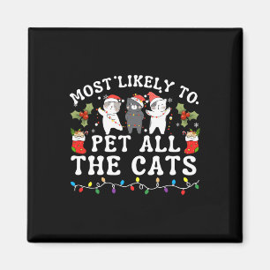 Most Likely To Pet All The Cats Cute 2025 Christma Magnet