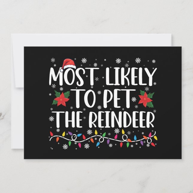 Most Likely To Pet The Reindeer Christmas Family Invitation (Front)