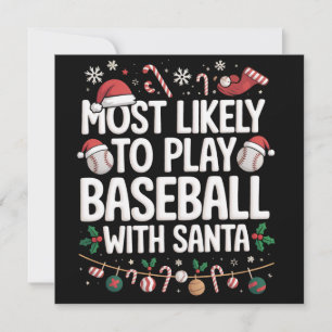 Most Likely To Play Baseball With Santa Family  Holiday Card