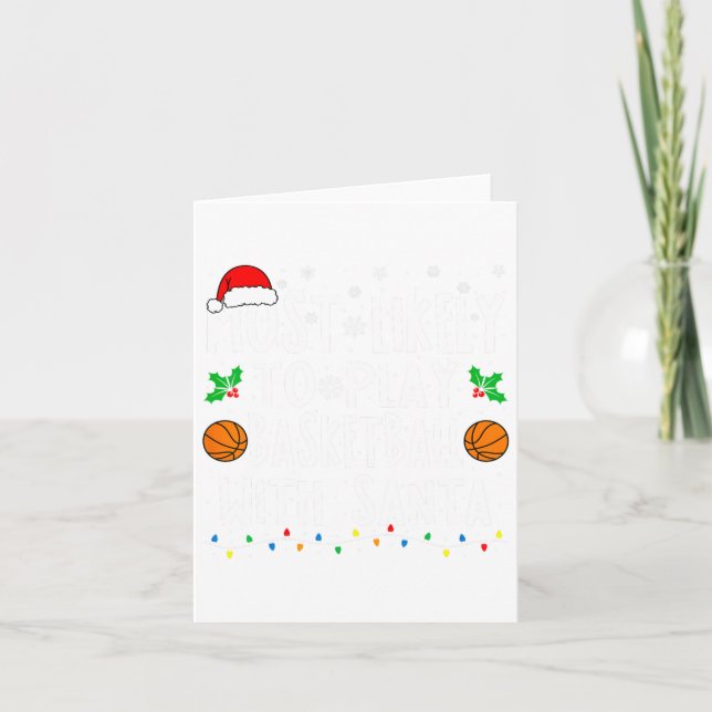 Most Likely To Play Basketball With Santa Family C Card (Front)