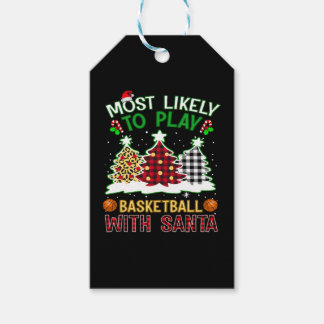 Most Likely To Play Basketball With Santa Gift Tags