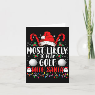 Most Likely To Play Golf With Santa Family Xmas  Card