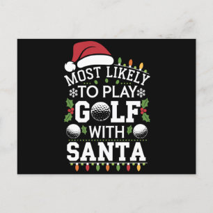 Most Likely To Play Golf With Santa Family Xmas Holiday Postcard