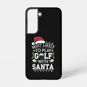 Most Likely To Play Golf With Santa Family Xmas Samsung Galaxy Case