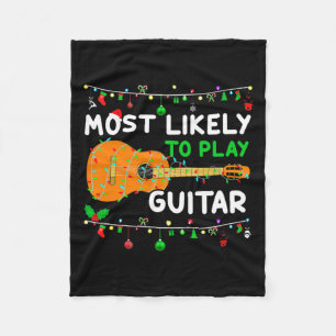 Most Likely To Play Guitar Christmas Funny Family  Fleece Blanket