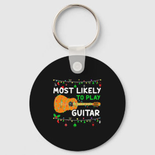 Most Likely To Play Guitar Christmas Funny Family  Keychain
