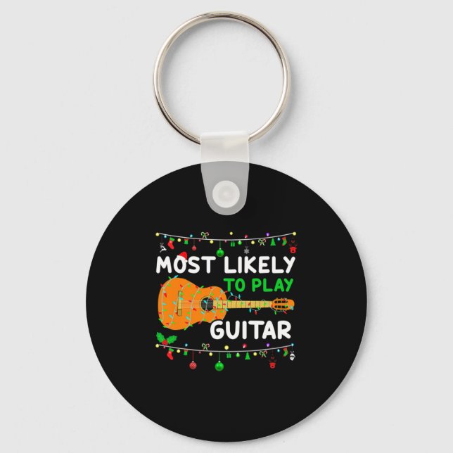Most Likely To Play Guitar Christmas Funny Family  Keychain (Front)