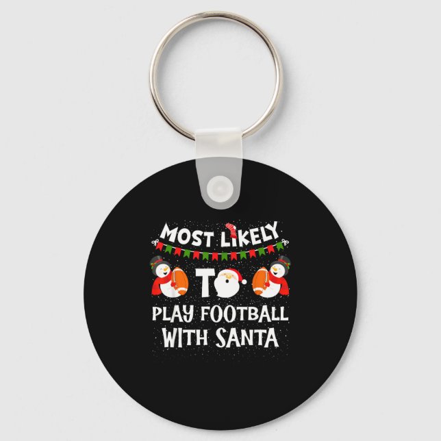 Most Likely To Play Hockey With Santa Christmas  Keychain (Front)