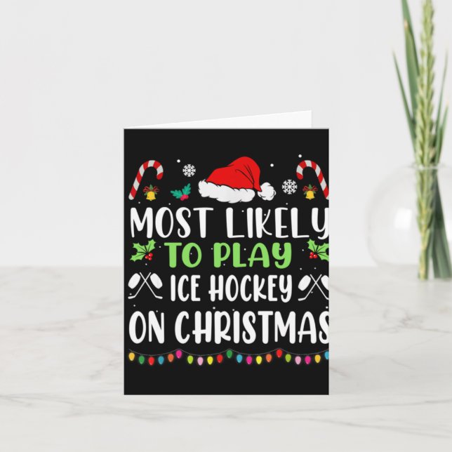 Most Likely To Play Ice Hockey With Santa Family C Card (Front)