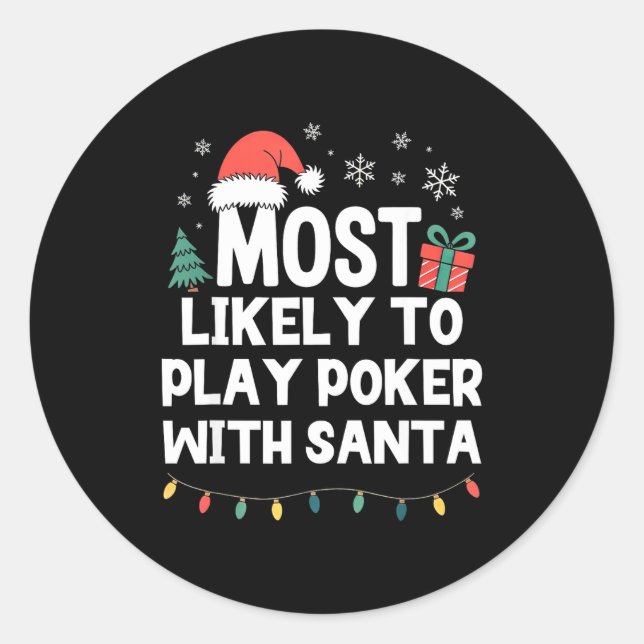 Most Likely To Play Ker With Santa Christmas Funny Classic Round Sticker (Front)
