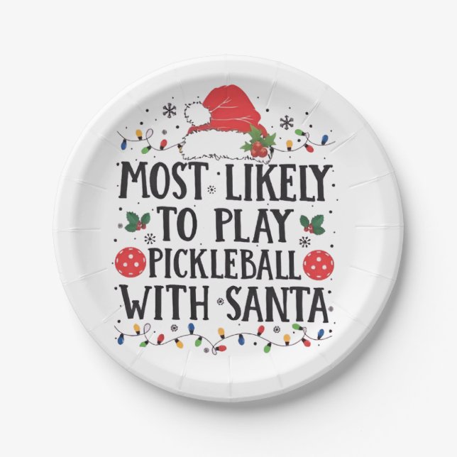 Most Likely to Play Pickleball with Santa  Paper Plate (Front)