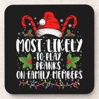 Most Likely To Play Pranks On Family Members Xmas