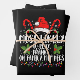 Most Likely To Play Pranks On Family Members Xmas Wrapping Paper Sheet