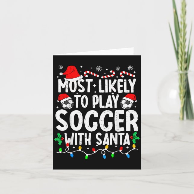 Most Likely To Play Soccer With Santa Matching Chr Card (Front)