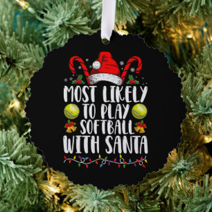 Most Likely To Play Softball With Santa Family  Ornament Card