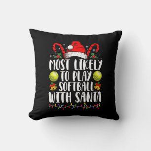 Most Likely To Play Softball With Santa Family Throw Pillow