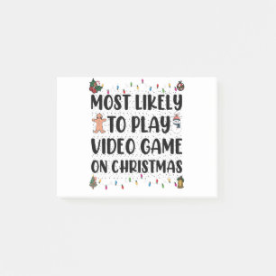 Most Likely To Play Video Game On Christmas Gaming Post-it Notes