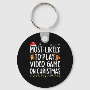 Most Likely To Play Video Game On Christmas Santa  Keychain
