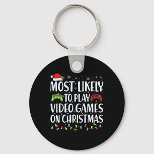 Most Likely To Play Video Game On Christmas Santa  Keychain