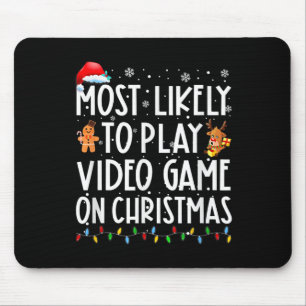 Most Likely To Play Video Game On Christmas Santa Mouse Pad