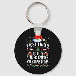 Most Likely To Play Video Games On Christmas Famil Keychain