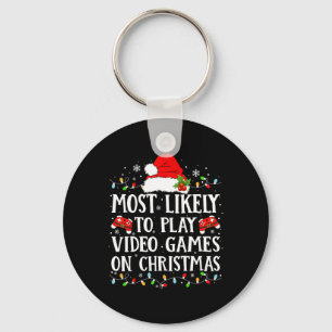 Most Likely To Play Video Games On Christmas Famil Keychain